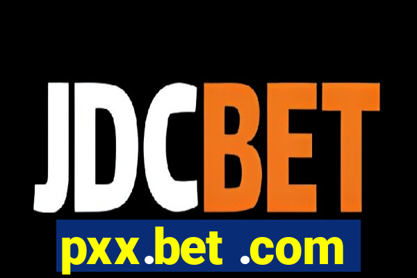 pxx.bet .com